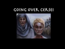 Going Over Cersei