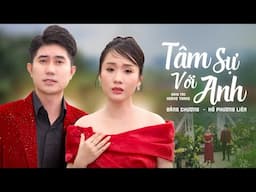 Tâm Sự Với Anh - Bằng Chương, Hồ Phương Liên | Cặp Đôi Vàng Song Ca Trữ Tình Đốn Tim Triệu Khán Giả