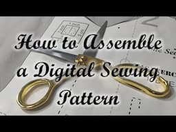 How to Assemble a Digital Sewing Pattern by She Sews History