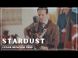 Stardust | Cesar Benzoni Trio