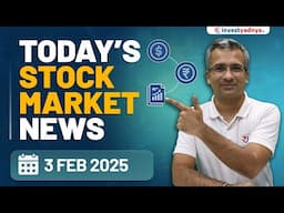 Today's Stock Market News - 3/2/2025 | Aaj ki Taaza Khabar