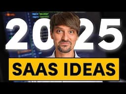 6 SaaS Ideas To Build in 2025 (Before Someone Else Does)...