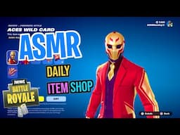 ASMR Fortnite NEW FNCS Aces Wild Card Skin! Daily Item Shop 🎮🎧 Relaxing Whispering 😴💤