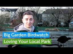 How doing the Big Garden Birdwatch in your local park helps connect to nature