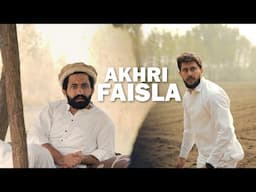 Akhri Faisla | Our Vines