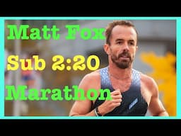 Matt Fox - Current Sub 2:20 Marathoner - Sweat Elite & Globe Runners