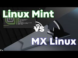 Linux Mint vs MX Linux - Which One Should You Use?