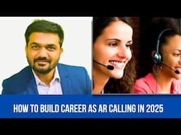 How to build career as ‘AR (Account receivable) caller’ in 2025