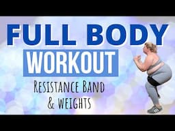 Full Body Workout / Resistance Band & Weights / Beginner & Apartment Friendly / Plus Size