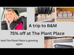 A trip to B&M 🌺 The Plant Place 75%off sale🌺-see what I bought!