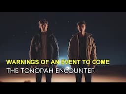 “Warnings of An Event To Come: The Tonopah Encounter” | Paranormal Stories