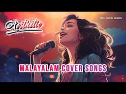 Malayalam Cover songs Aesthetic Lofi Flip _ Love Mashup _ Chill & Relax #trendingcovers #coversong