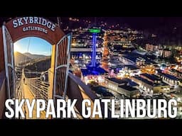 Sunset at Skypark Gatlinburg Tenessee whats New 2025 / Day & Night views