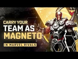 CARRY Your Team As Magneto EASILY in Marvel Rivals