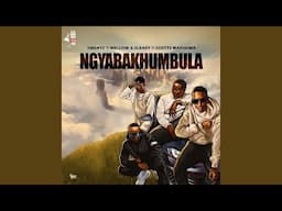 Hbeatz, Mellow & Sleazy, Scotts Maphuma  - Ngyabakhumbula (Official Audio)