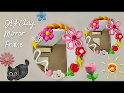 DIY Clay Mirror Frame Tutorial: Easy, Beautiful, and Unique Home Decor