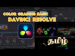 How To color grade in Davinci resolve Basics | Tamil tutorial