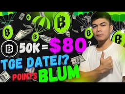 50K Blum Airdrop points = $80? TGE DATE & pre market update