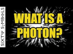 What is a Photon? - Sixty Symbols