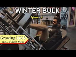 Winter Bulk episode 6 - Leg Day and Cheat Meal