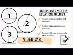 ACCUPLACER Math Prep (Day 2) slope, equations, and such (the sound is back you guys!!)