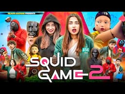 Squid Game 2 || Season 2 || Tejasvi Bachani