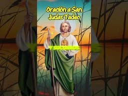 Oración a San Judas Tadeo #sanjudastadeo #oraciónpoderosa