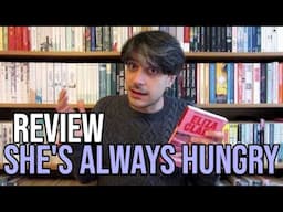 She's Always Hungry by Eliza Clark REVIEW