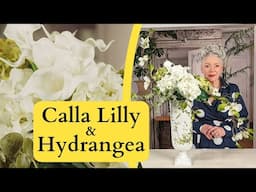 Calla Lilly and Hydrangea | Floristry Design Tutorial