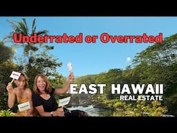 Overrated, Underrated, and Totally Debated in East Hawaii Real Estate