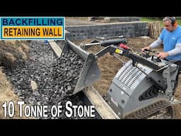 Backfilling the Retaining Wall | 10 Tonne of Stone