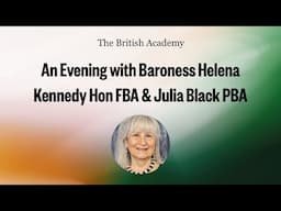 An Evening With Baroness Helena Kennedy Hon FBA and Julia Black PBA