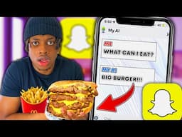 Letting My SNAPCHAT AI Decide What I Eat for 24 HOURS!!