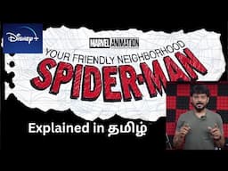 Disney Hotstar Your Friendly Neighborhood Spiderman - Explained in Tamil