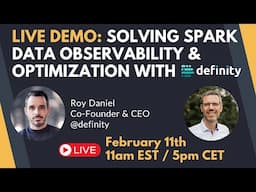 Live Demo: Solving Spark data observability & optimization with definity