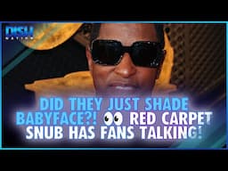 Did They Just Shade Babyface?! 👀 Red Carpet Snub Has Fans Talking!