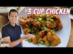 Easy Chicken Recipes | Chinese 3 Cup Chicken