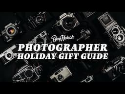 Best Gifts for Photography Lovers This Holiday Season