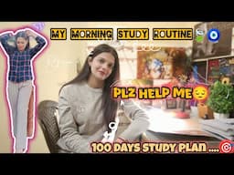 MY *MORNING STUDY ROUTINE FOR DSSSB🍃🧿||*I HAVE A QUE FOR YOU...PLZ HELP😔||100DAYS STUDY PLAN...🍀🎯