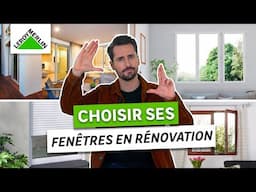 Comment choisir ses fenêtres en rénovation ? | Leroy Merlin