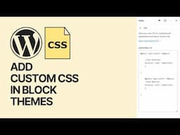 How to Add Custom CSS in Block Themes? Tutorial