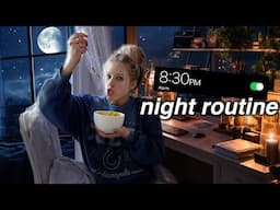 my 8:30pm night routine to wake up early | work, eats, stretch, prep