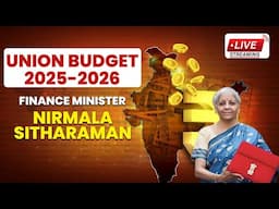 Union Budget 2025 - 2026 Live | FM Nirmala Sitharaman Presents Union Budget 2025-26