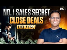 No. 1 Sales Secret | Close Deals Like a Pro | Superstar BSR