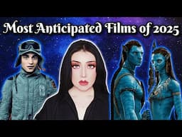 Most Anticipated Movies of 2025! (Avatar: Fire & Ash, Mickey 17, and more films!)