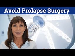 How to Avoid Prolapse Surgery - 2 BEST Physio Treatments