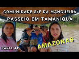 TURISTA NA COMUNIDADE DA MANGUEIRA - PASSEIO EM TAMANIQUÁ - VÍDEO  44