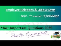 Employee Relations & Labour Laws Most Important Questions 2025 MBA - 3rd Semester KMBNHR02 #mba2025