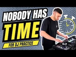 Finding Time To Practise DJing ⏰ [7 Secrets To Make It Happen!]