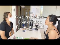 Post Procedure Conversation with My Beginner Student  👩‍🎓